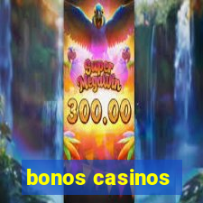 bonos casinos