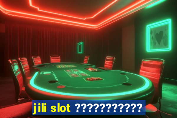 jili slot ???????????