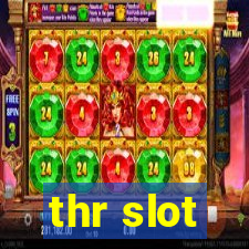 thr slot