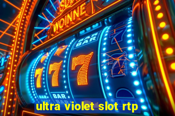 ultra violet slot rtp