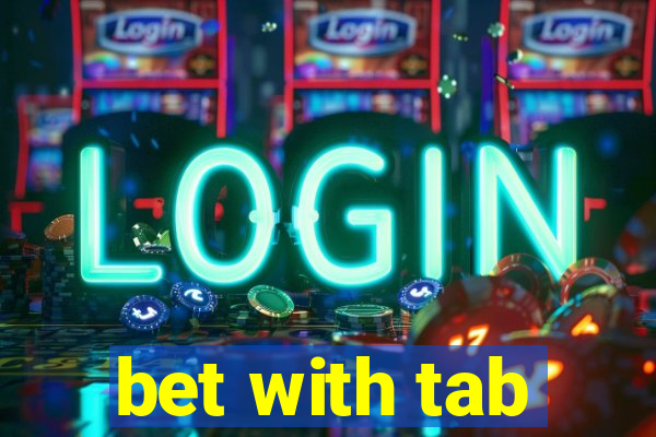 bet with tab