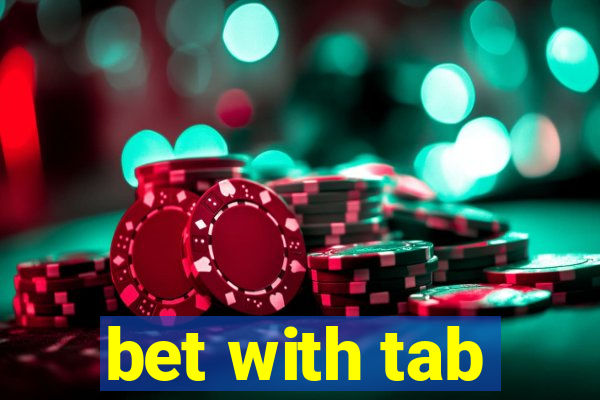 bet with tab