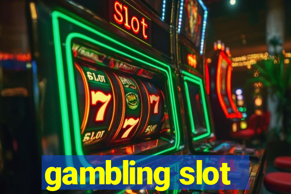 gambling slot