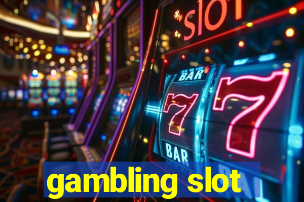 gambling slot