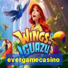 evergamecasino