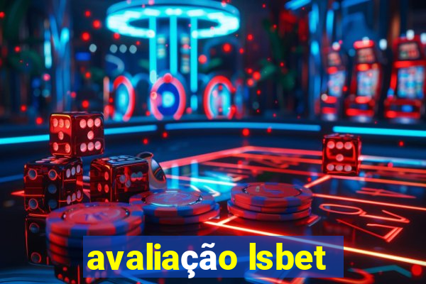 avaliação lsbet