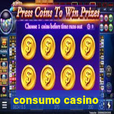 consumo casino