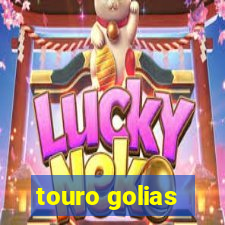 touro golias