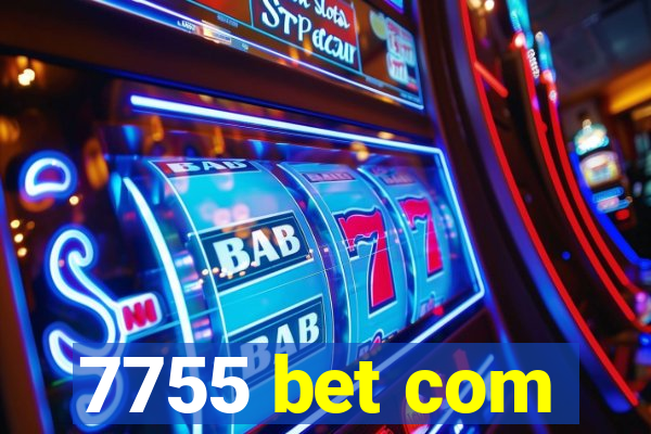 7755 bet com