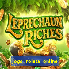 jogo roleta online ganhar dinheiro