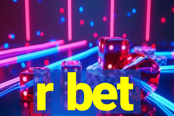 r bet