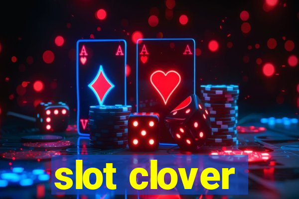 slot clover