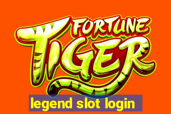 legend slot login