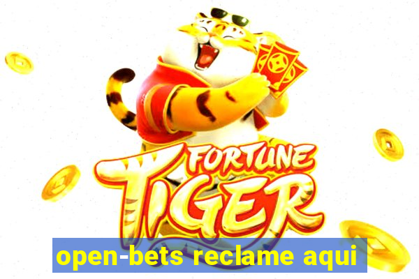 open-bets reclame aqui