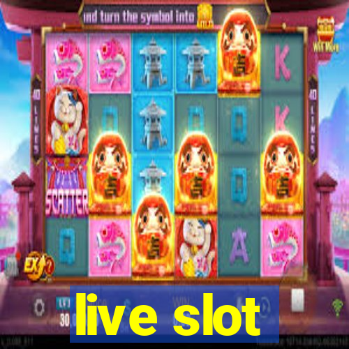 live slot