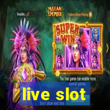 live slot