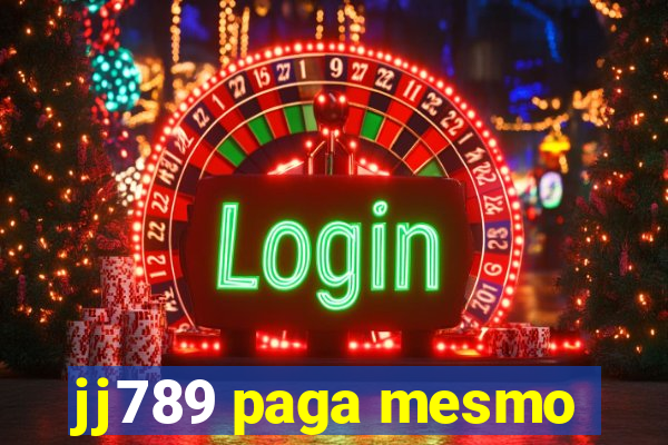 jj789 paga mesmo