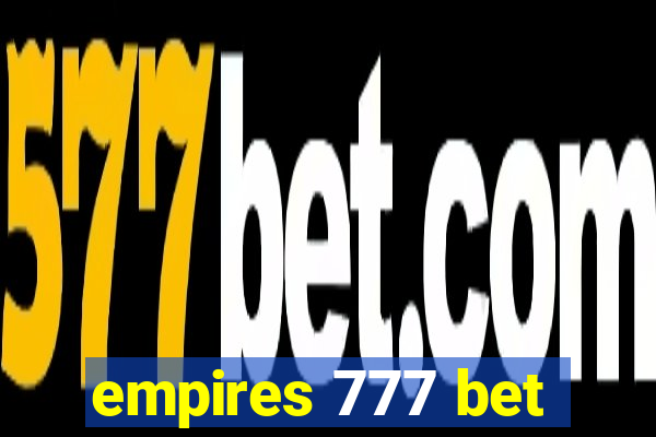 empires 777 bet