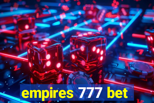 empires 777 bet