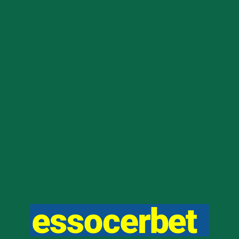 essocerbet