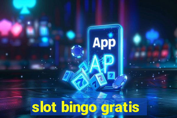 slot bingo gratis