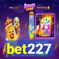 bet227