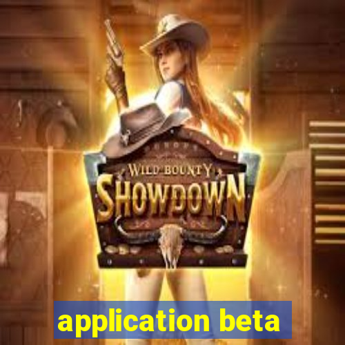 application beta