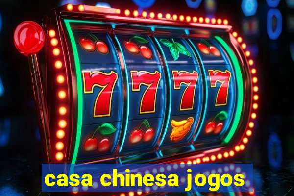 casa chinesa jogos