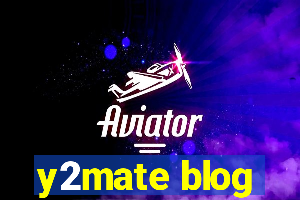 y2mate blog