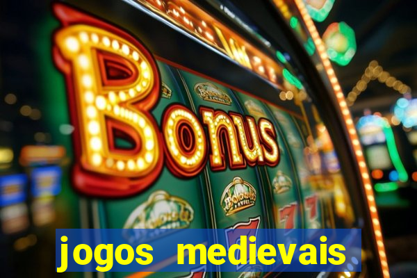 jogos medievais para android