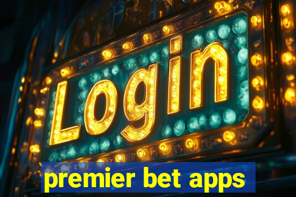 premier bet apps