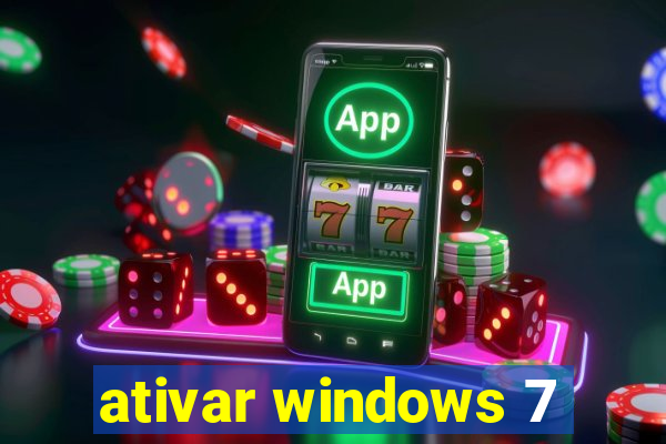 ativar windows 7