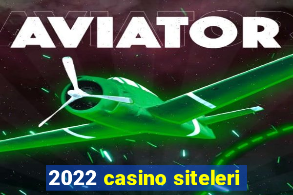 2022 casino siteleri