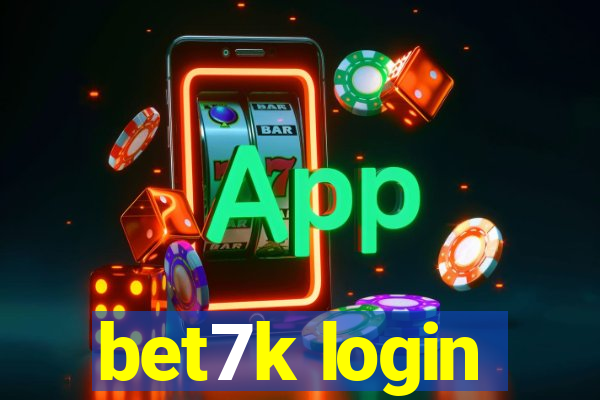 bet7k login