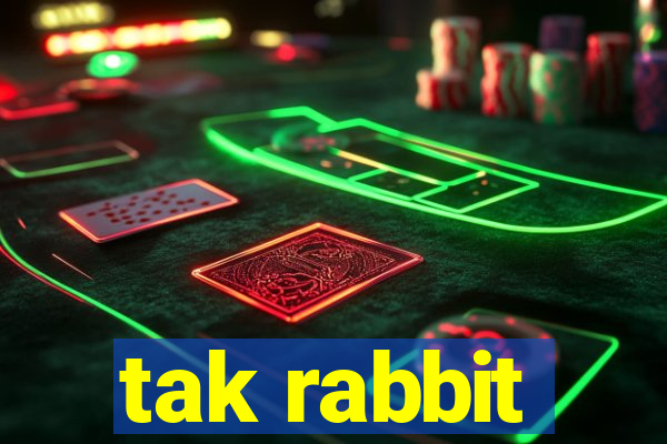 tak rabbit