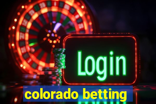 colorado betting