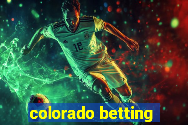 colorado betting