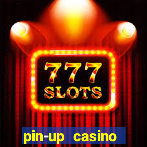 pin-up casino reclame aqui