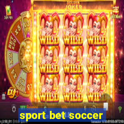 sport bet soccer