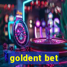 goldent bet