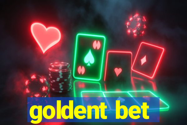 goldent bet