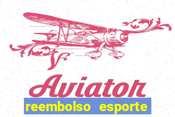 reembolso esporte da sorte