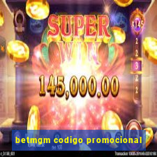 betmgm codigo promocional