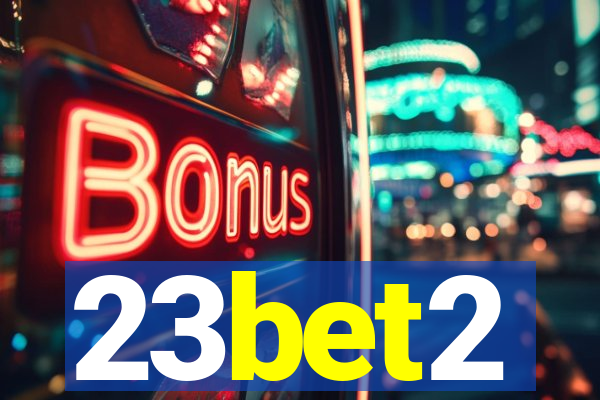 23bet2