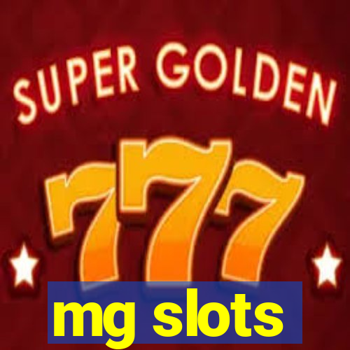 mg slots