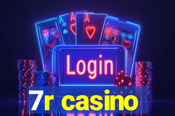 7r casino