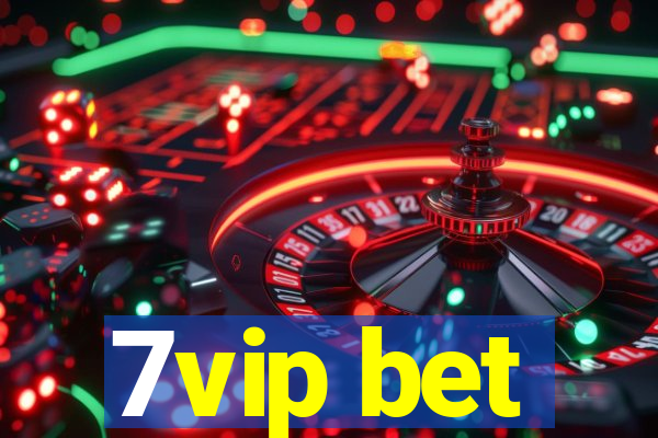 7vip bet