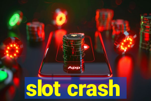 slot crash