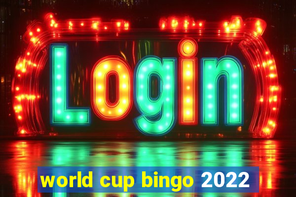 world cup bingo 2022