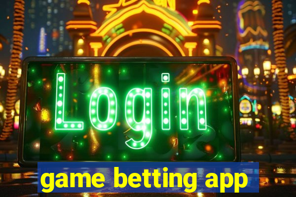 game betting app